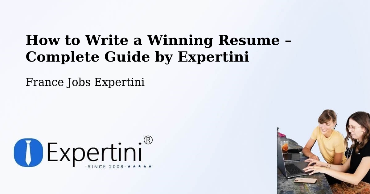 Resume Writing Guide for Job Seekers – Songeons - Songeons, France Jobs Expertini